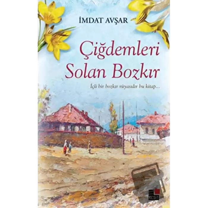 Çiğdemleri Solan Bozkır