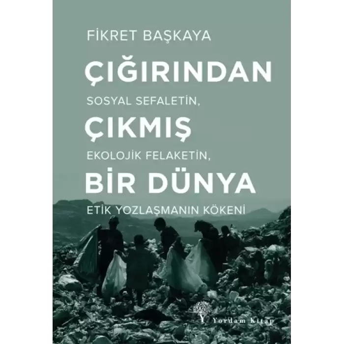 Çığırından Çıkmış Bir Dünya