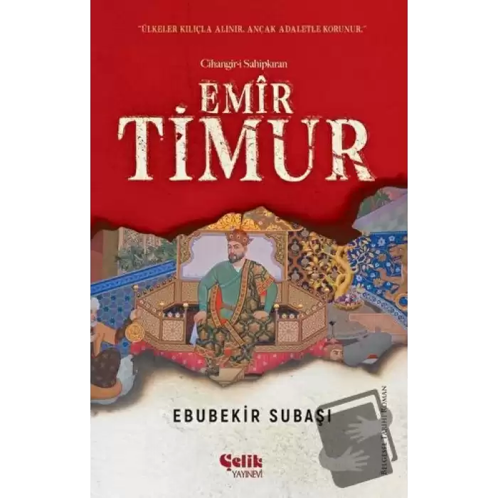 Cihangir-i Sahipkıran - Emir Timur