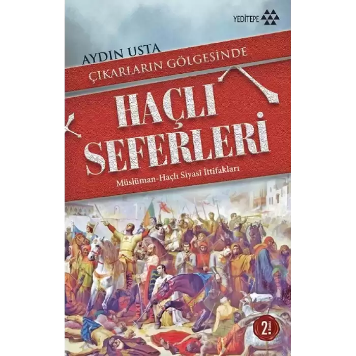 Çıkarların Gölgesinde Haçlı Seferleri