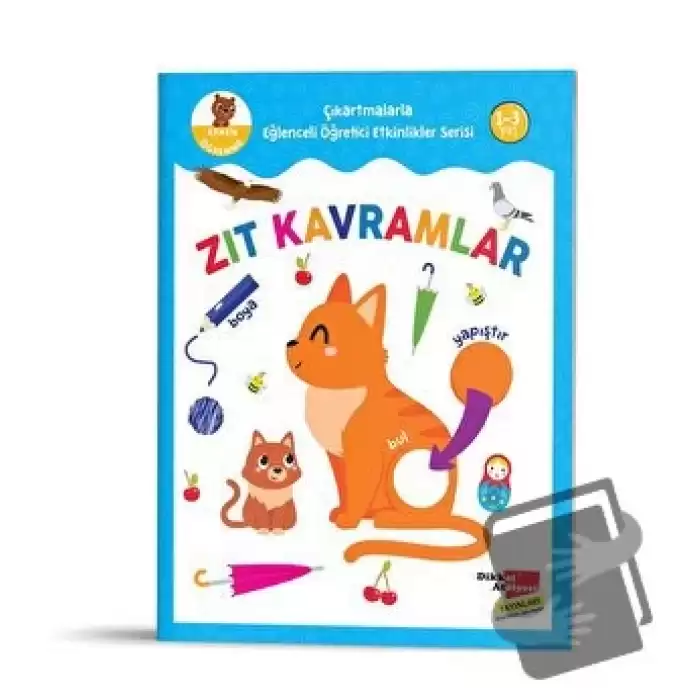 Çıkartmalarla Eğlenceli Öğretici Etkinlikler Serisi - Zıt Kavramlar