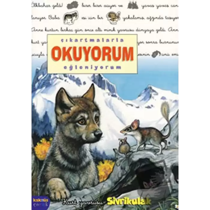 Çıkartmalarla Okuyorum-Eğleniyorum: Kurt Yavrusu Sivrikulak