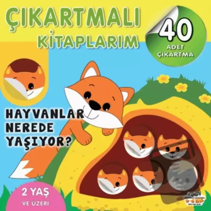 Çıkartmalı Kitaplarım - Hayvanlar Nerede Yaşıyor?