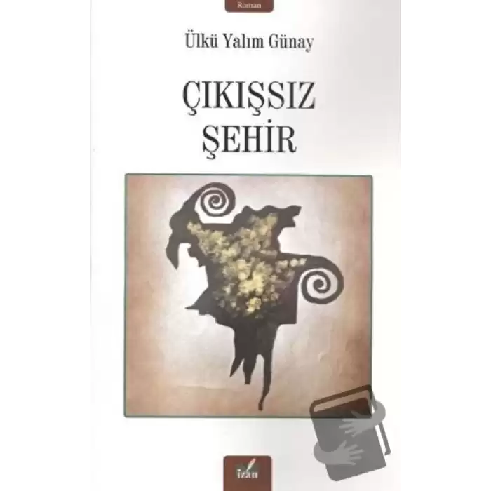 Çıkışsız Şehir