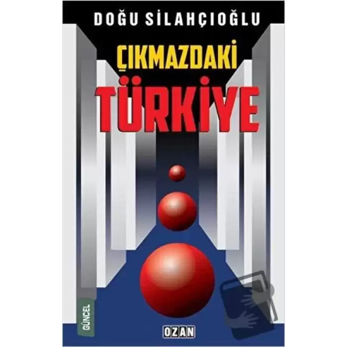 Çıkmazdaki Türkiye