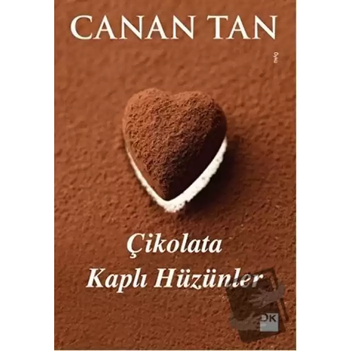 Çikolata Kaplı Hüzünler