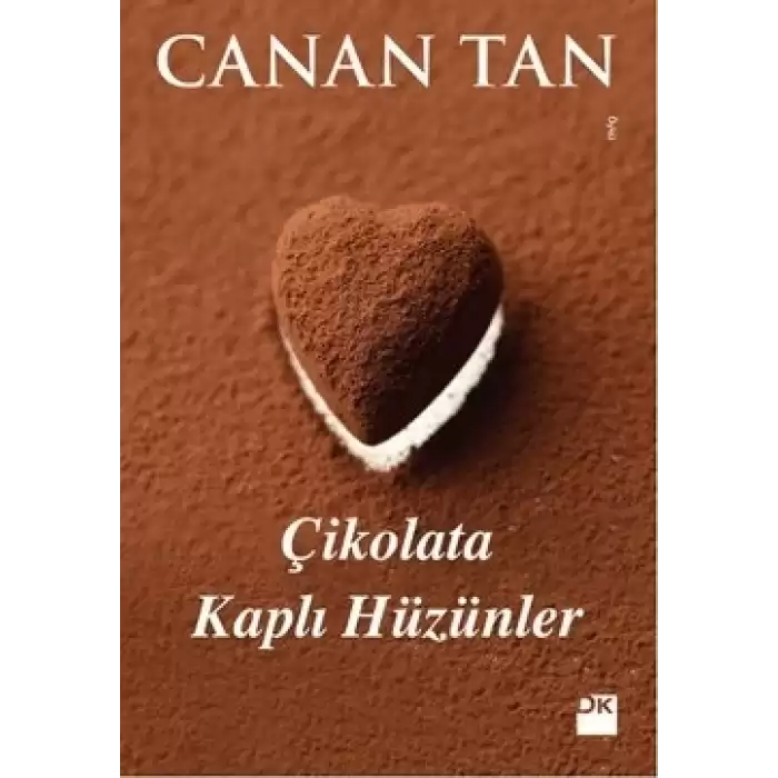 Çikolata Kaplı Hüzünler