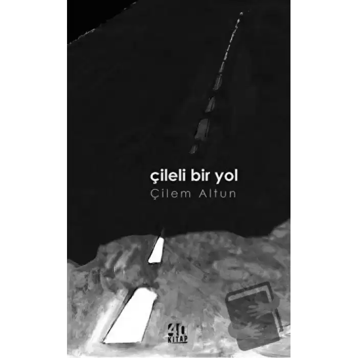 Çileli Bir Yol