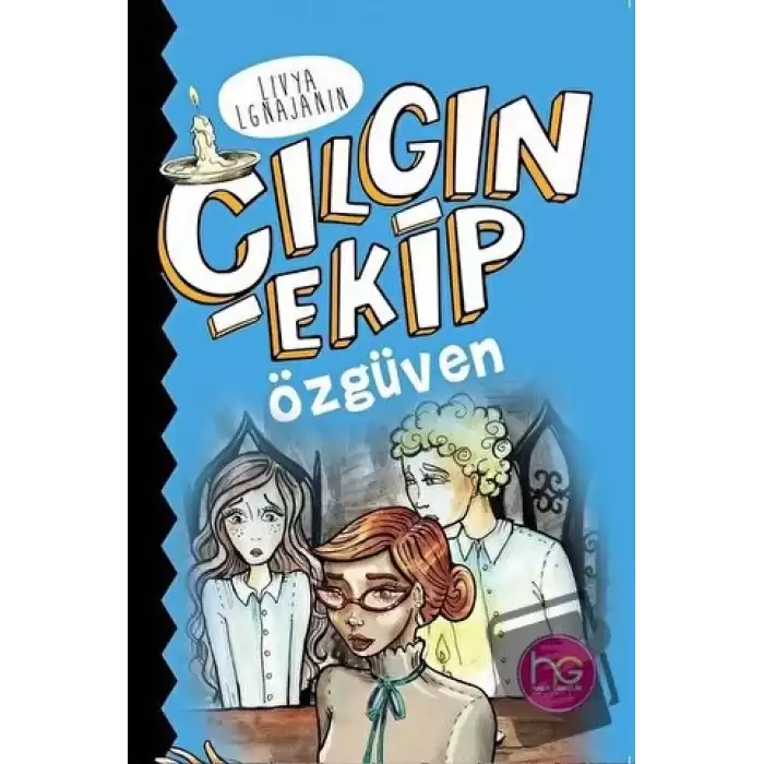 Çılgın Ekip - Özgüven