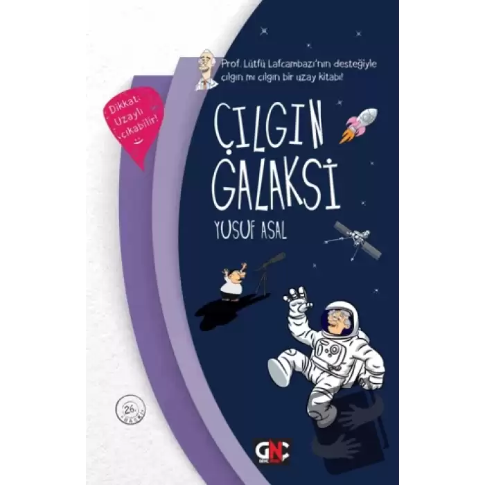 Çılgın Galaksi (Ciltli)