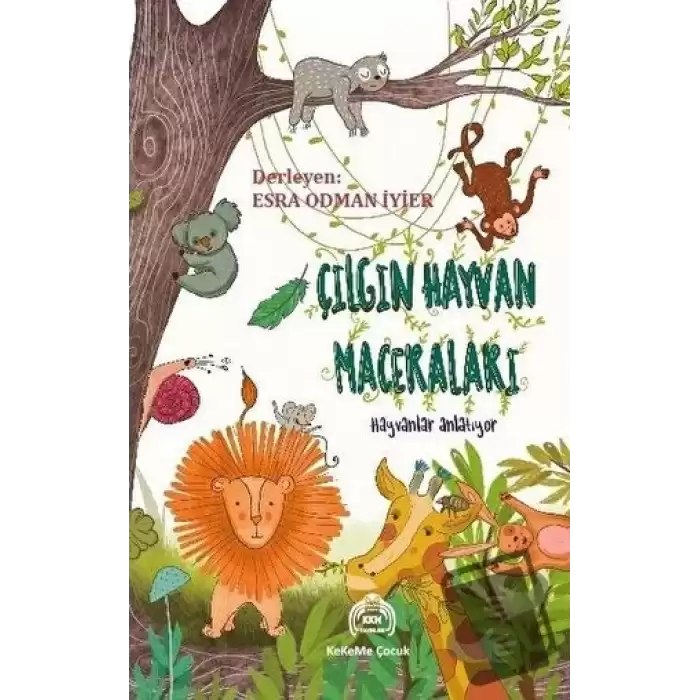 Çılgın Hayvan Maceraları - Hayvanlar Anlatıyor