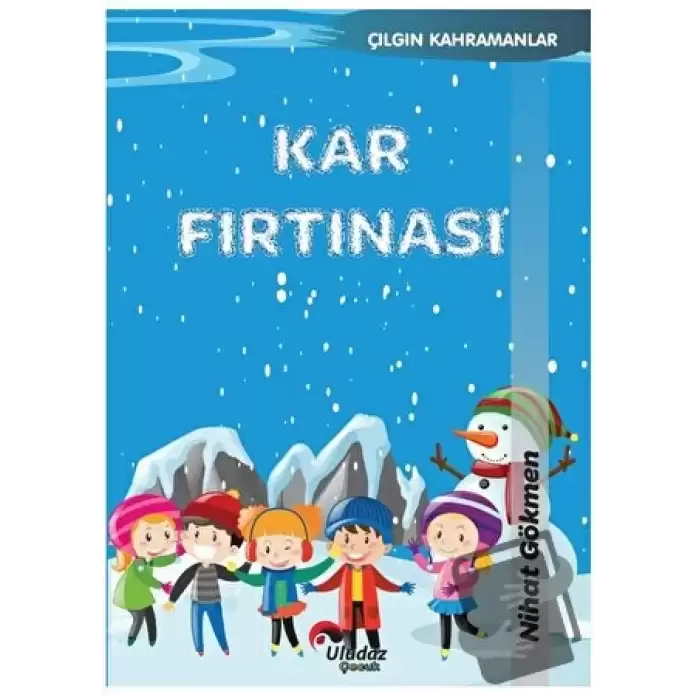 Çılgın Kahramanlar - Kar Fırtınası