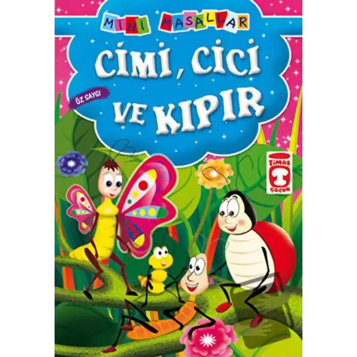 Cimi, Cici ve Kıpır