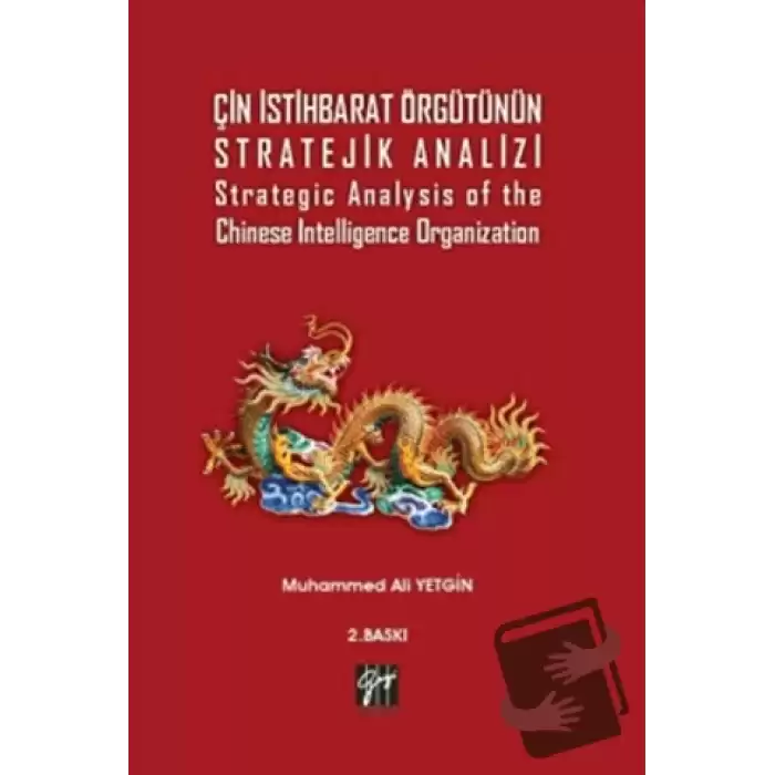 Çin İstihbarat Örgütünün Stratejik Analizi Strategic Analysis of the Chinese Intelligence Organization