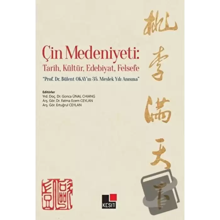 Çin Medeniyeti: Tarih, Kültür, Edebiyat, Felsefe