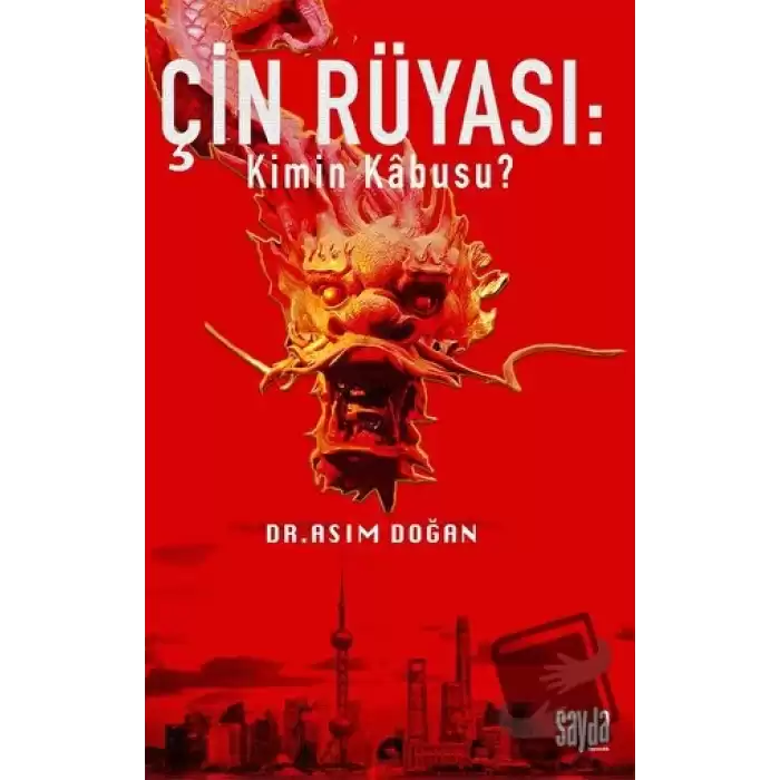 Çin Rüyası: Kimin Kabusu?