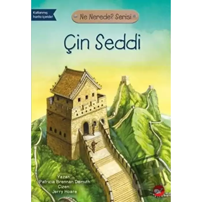 Çin Seddi - Ne Nerede? Serisi