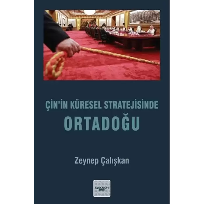 Çin’in Küresel Stratejisinde Ortadoğu