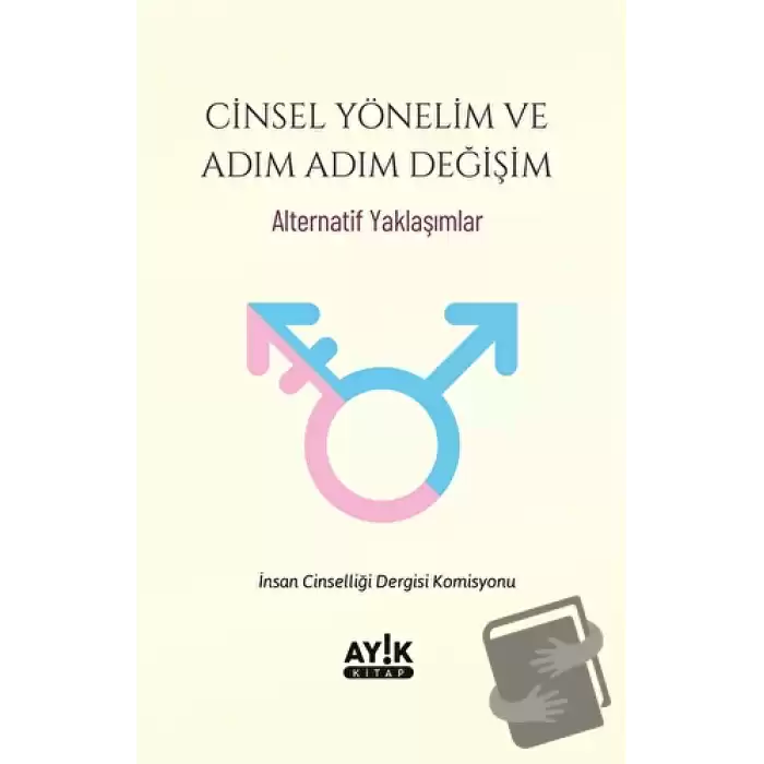 Cinsel Yönelim ve Adım Adım Değişim