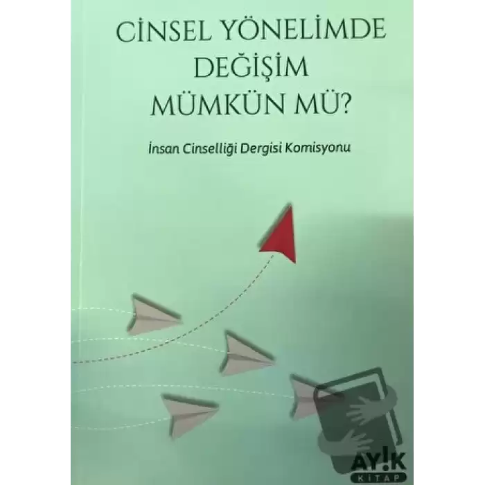 Cinsel Yönelimde Değişim Mümkün mü?