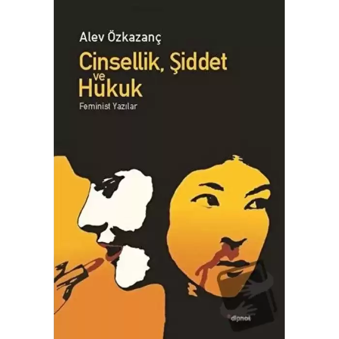 Cinsellik, Şiddet ve Hukuk