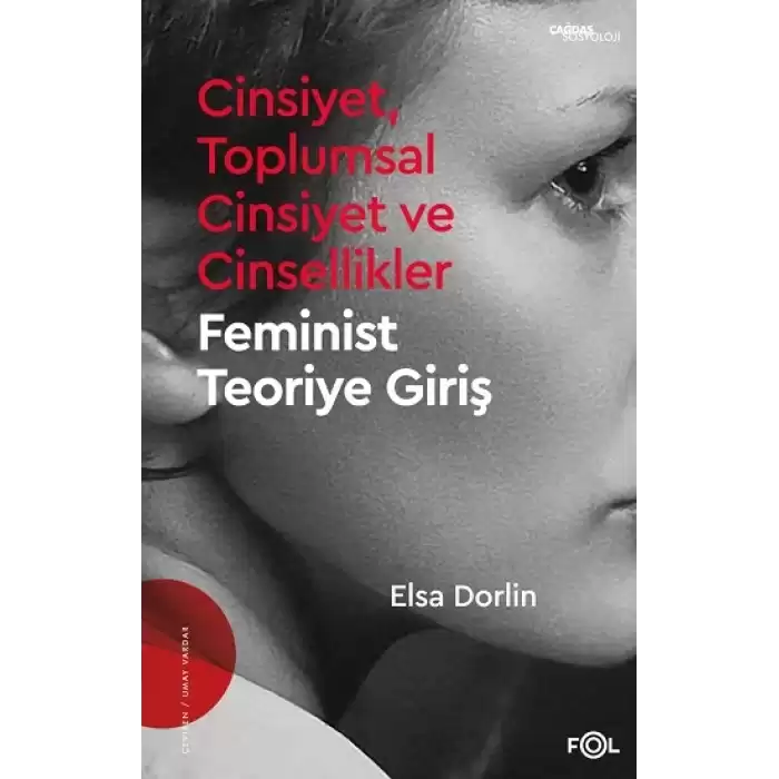 Cinsiyet, Toplumsal Cinsiyet ve Cinsellikler – Feminist Teoriye Giriş