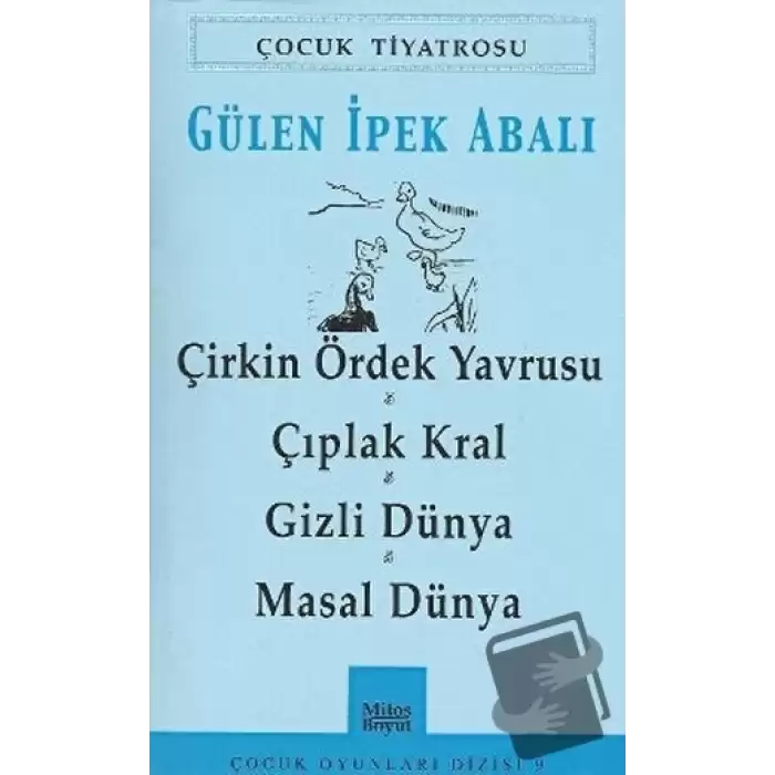 Çirkin Ördek Yavrusu - Çıplak Kral - Gizli Dünya - Masal Dünya