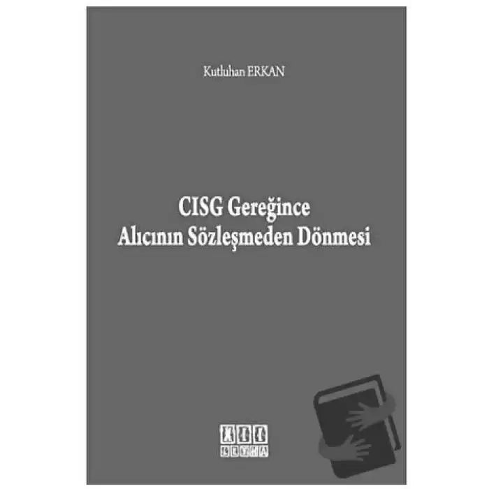 CISG Gereğince Alıcının Sözleşmeden Dönmesi