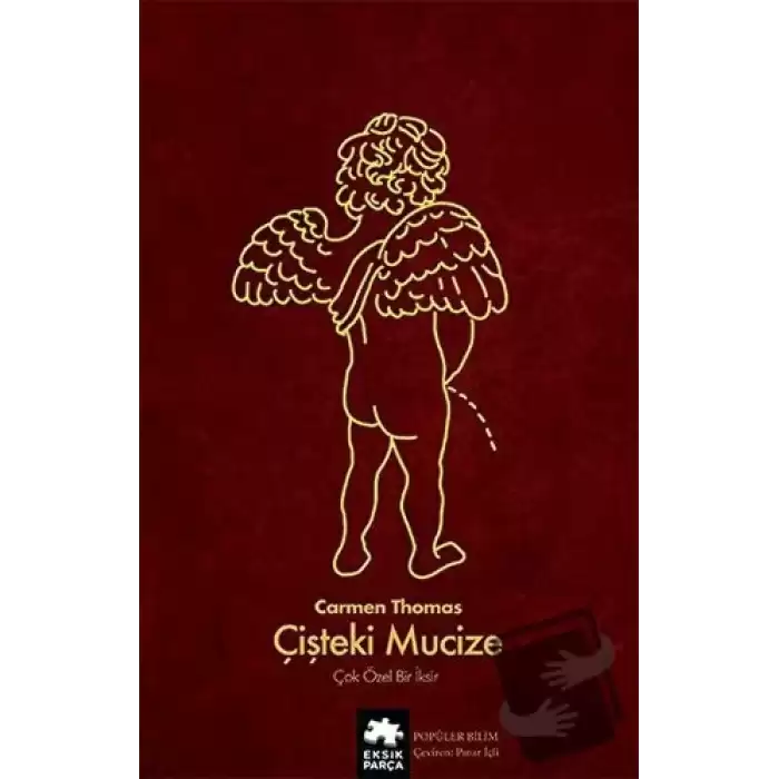 Çişteki Mucize - Çok Özel Bir İksir