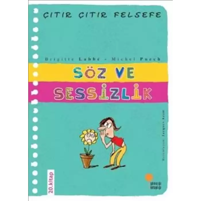 Çıtır Çıtır Felsefe Serisi 20 - Söz ve Sessizlik