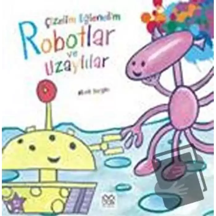 Çizelim Eğlenelim - Robotlar ve Uzaylılar