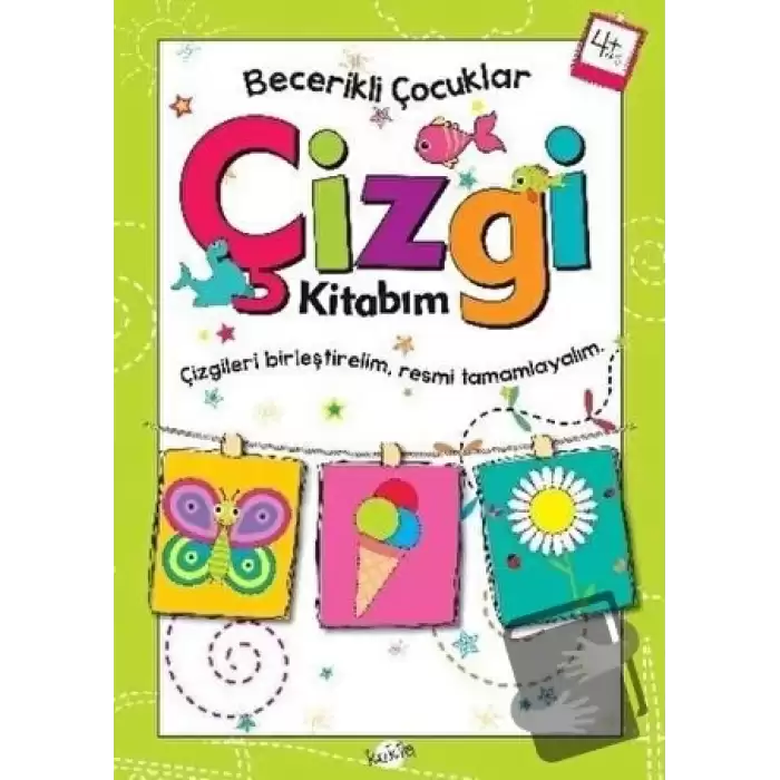 Çizgi Kitabım 4 Yaş - Becerikli Çocuklar