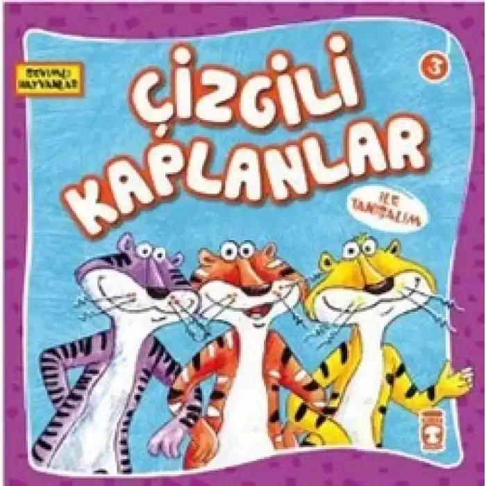 Çizgili Kaplanlar ile Tanışalım