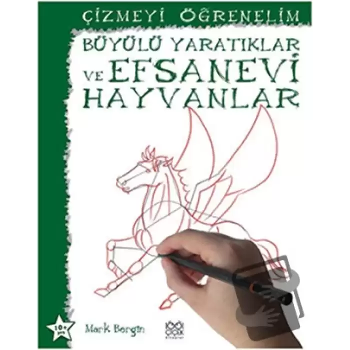 Çizmeyi Öğrenelim - Büyülü Yaratıklar ve Efsanevi Hayvanlar