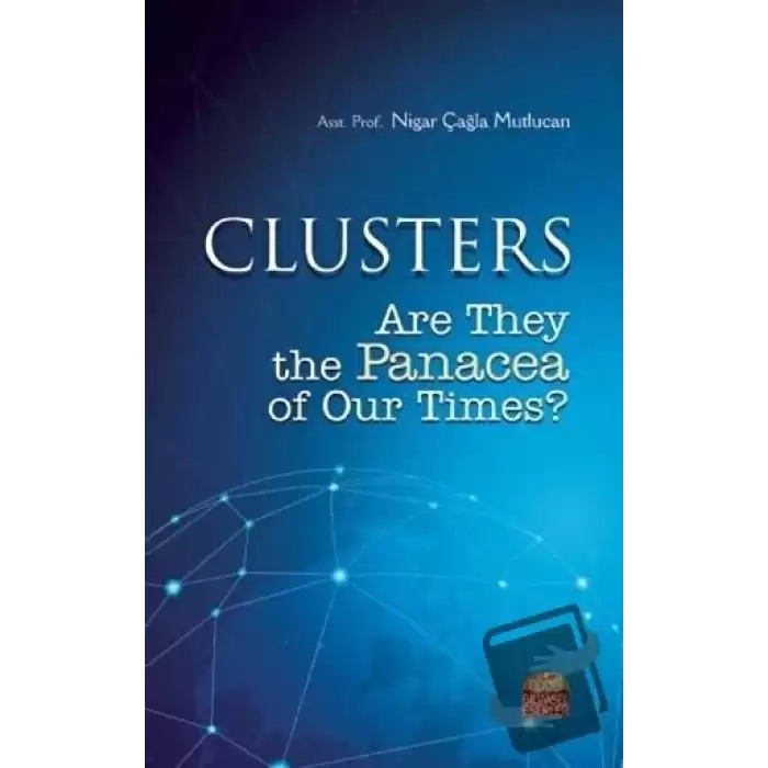 Clusters: Are They the Panacea of Our Times