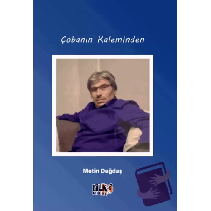 Çobanın Kaleminden