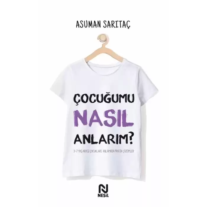 Çocuğumu Nasıl Anlarım?