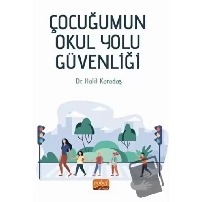 Çocuğumun Okul Yolu Güvenliği