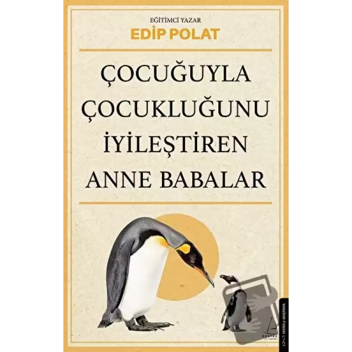 Çocuğuyla Çocukluğunu İyileştiren Anne Babalar