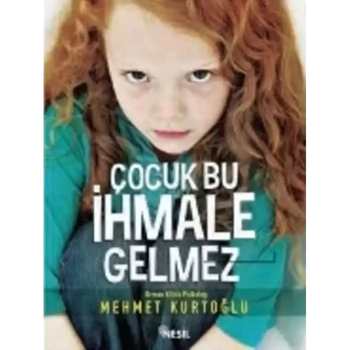 Çocuk Bu İhmale Gelmez