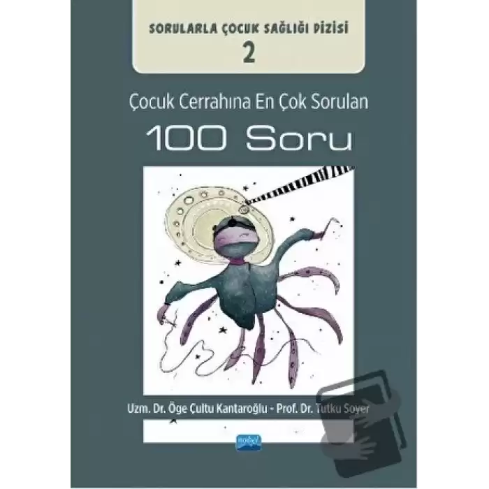 Çocuk Cerrahına En Çok Sorulan 100 Soru