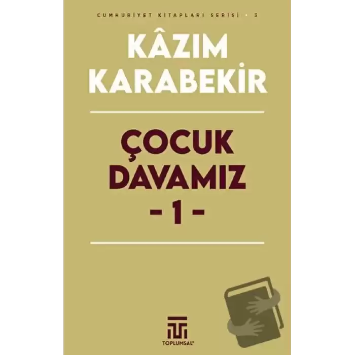 Çocuk Davamız - 1