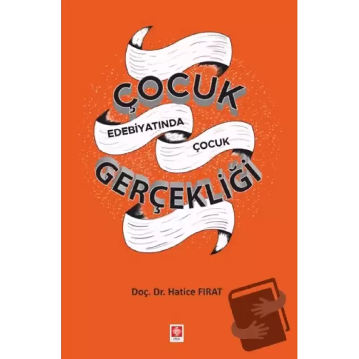 Çocuk Edebiyatında Çocuk Gerçekliği