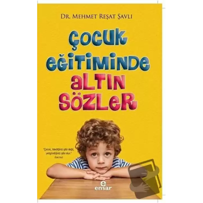 Çocuk Eğitiminde Altın Sözler