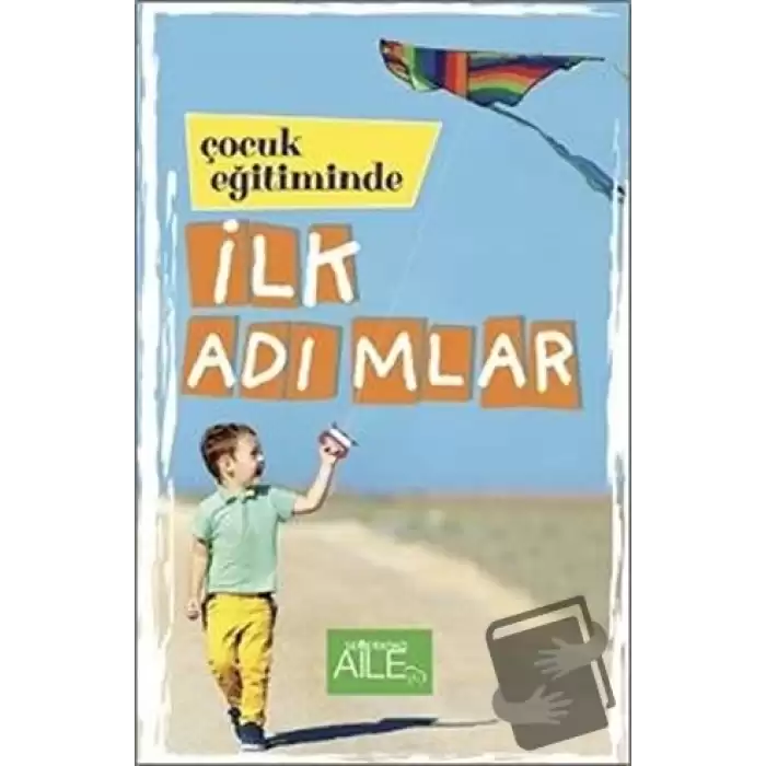 Çocuk Eğitiminde İlk Adımlar