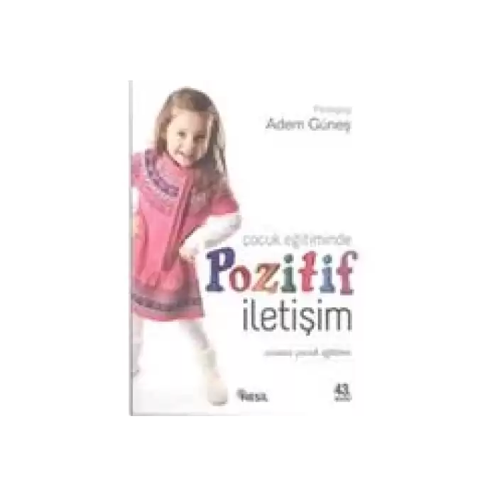 Çocuk Eğitiminde Pozitif İletişim