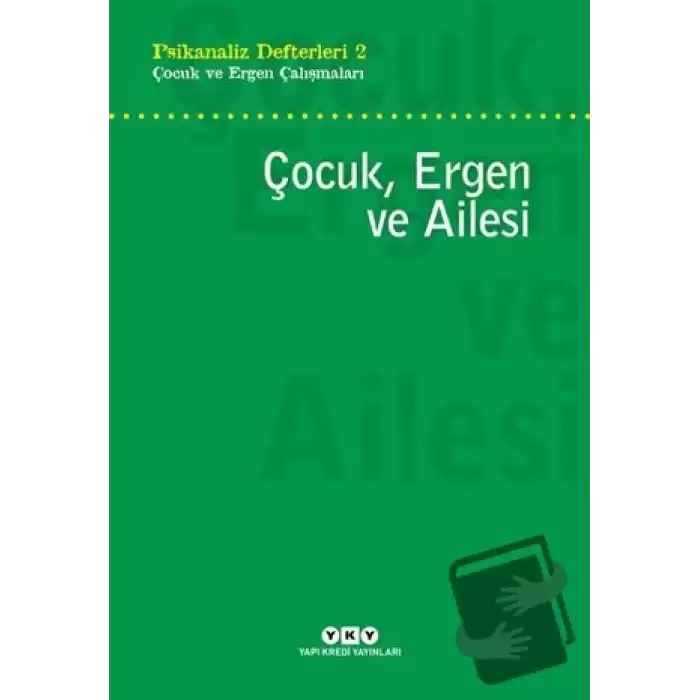 Çocuk, Ergen ve Ailesi