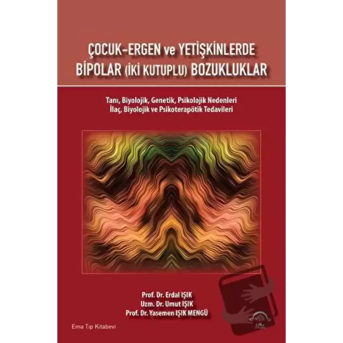 Çocuk Ergen ve Yetişkinlerde Bipolar (İki Kutuplu) Bozukluklar