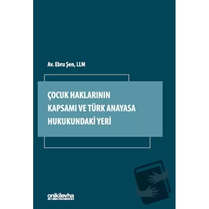 Çocuk Haklarının Kapsamı ve Türk Anayasa Hukukundaki Yeri