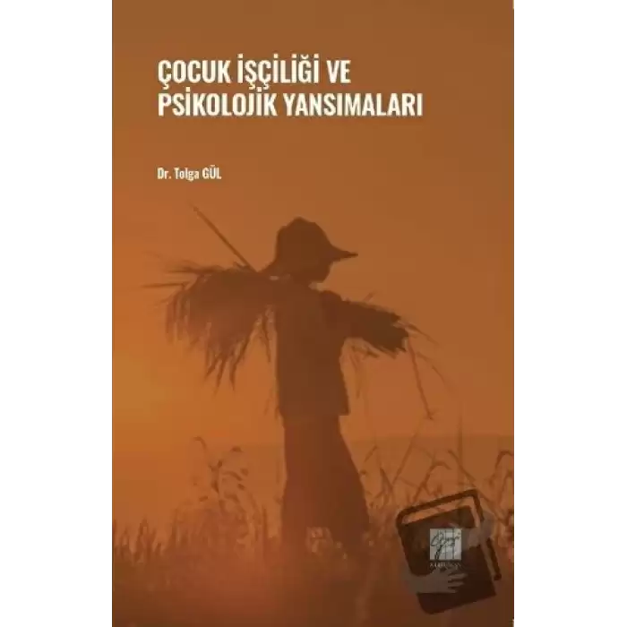 Çocuk İşçiliği ve Psikolojik Yansımaları